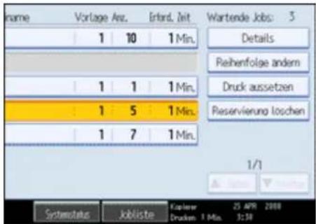 Name Vorlage Anz.Erfard. Zeit Wartende Jobs: 3 1 10 1 Min. Details Reihenfolge andem Druck aussetzen Pieservierung loschen 1 5 1 Min. 1 7 1 Min. Systemstatus Jobliste Kaiser Druckin 1 Min. 25 APR 2008 3:30