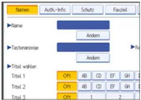 Namen Auth.-Info Schutz Faxziel ▶Name Ändem ▶Tastenanzeige Ändem ▶Titel wahlen Titel 1 Oft AB CD EF GH Titel 2 Oft AB CD EF GH Titel 3 Oft 1 2