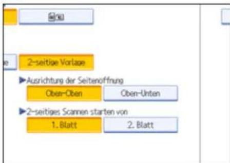 2-seitige Vorlage Ausrichtung der Seitenöffnung Ober-Oben Ober-Unten 2-seitiges Scannen starten von 1. Blatt 2. Blatt