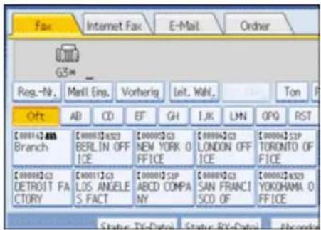 Fax Internet Fax E-Mail Order G3m_ Reg.-Nr. Mail. Eng. Vorherig Leit. Wahl. Ton Off AB CD EF GH IJK LMN OPQ RST [00014] AB Branch [00005] 8323 BERLIN OFF ICE [00005] G3 NEW YORK O FFICE [00004] G3 LONDON OFF ICE [00006] SJP TORONTO OF FFICE [00009] G3 DETROIT FA CTORY [00011] G3 LOS ANGELE S. FACT [00001] SJP ABCD COMPA NY [00001] G3 SAN FRANCI SCO. OF [00002] 8323 YOKOHAMA O FFICE