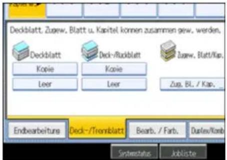 Deckblatt, Zugew. Blatt u. Kapitel können zusammen gew. werden. Deckblatt Kopie Leer Deck-/Ruckblatt Kopie Leer Zusew. Blatt/Kap. Zug. BL. / Kap. _ Endbearbeitung Deck-/Tremblatt Bearb. / Farb. Duplex/Komb Systemstatus Jobliste