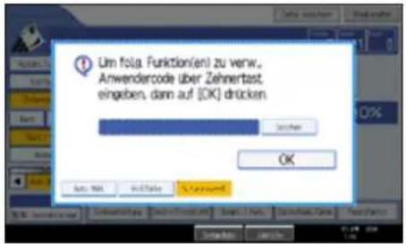 Um fola. Funktion(en) zu verw., Anwendercode über Zehnertast, eingaben, dann auf [OK] drücken.