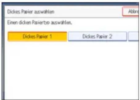 Dickes Papier auswahlen Einen dicken Papiertyp auswahlen. Dickes Papier 1 Dickes Papier 2 Abbrev