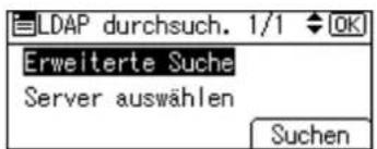 LDAP durchsuch. 1/1 OK Erweiterte Suche Server auswählen Suchen