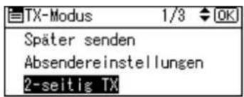 TX-Modus 1/3 OK Später senden Absendereinstellungen 2-seitig TX
