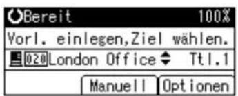 Bereit 100% Vorl. einlegen,Ziel wählen. 020 London Office Tt1.1 Manuell Optionen
