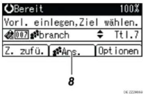 Bereit 100% Vorl. einlegen,Ziel wählen. 007 branch Tt1.7 Z. zufü. Ans. Optionen 8 DE ZZZM649