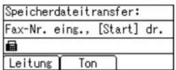 Speicherdateitransfer: Fax-Nr. eing., [Start] dr. Leitung Ton