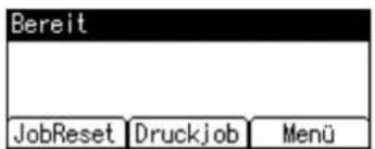 Bereit JobReset Druckjob Menü