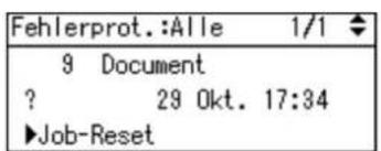 Fehlerprot.:Alle 1/1 9 Document ? 29 Okt. 17:34 ►Job-Reset