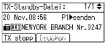 TX-Standby-Datei: 1/1 20 Nov.08:56 P1▶senden 001NEWYORK BRANCH Nr.0247 TX stopp (truck)