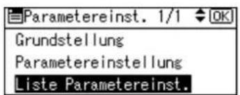 Parametereinst. 1/1 OK Grundstellung Parametereinstellung Liste Parametereinst.