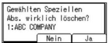 Gewählten Speziellen Abs. wirklich löschen? 1:ABC COMPANY Nein Ja