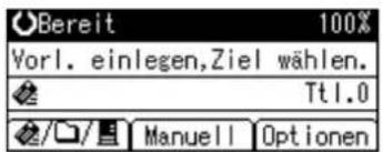 Bereit 100% Vorl. einlegen,Ziel wählen. Ttl.0 Manuell Optionen