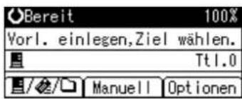 Bereit 100% Vorl. einlegen, Ziel wählen. Ttl.0 Manuell Optionen