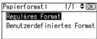 Papierformat: 1/1 OK Reguläres Format Benutzerdefiniertes Format