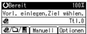 Bereit 100% Vorl. einlegen,Ziel wählen. Ttl.0 Manuell Optionen