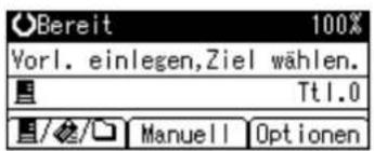 Bereit 100% Vorl. einlegen,Ziel wählen. Ttl.0 Manuell Optionen