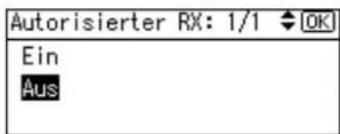 Autorisierter RX: 1/1 ◆ OK Ein Aus