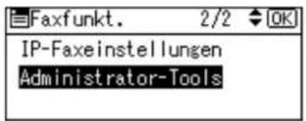 Faxfunkt. 2/2 OK IP-Faxeinstellungen Administrator-Tools