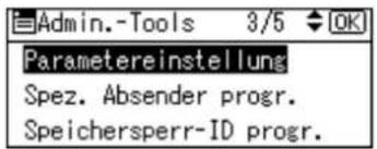 Admin.-Tools 3/5 OK Parametereinstellung Spez. Absender progr. Speichersperr-ID progr.
