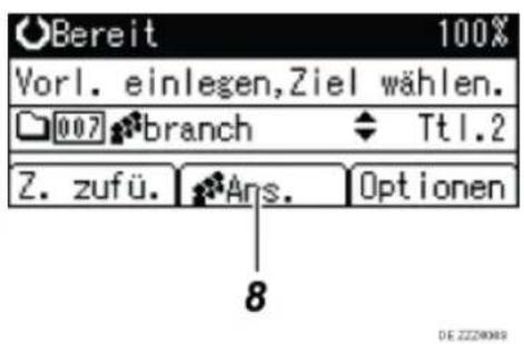 Bereit 100% Vorl. einlegen,Ziel wählen. 007 branch Tt1.2 Z. zufü. Ans. Optionen 8 DE ZZZ9089