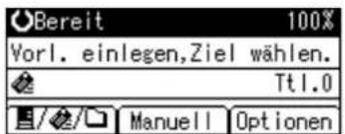 O-Bereit 100% Vorl. einlegen,Ziel wählen. Tt1.0 Manuell Optionen