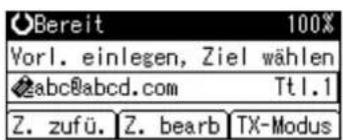 O-Bereit 100% Vorl. einlegen, Ziel wählen abc@abcd.com Tt1.1 Z. zufü. Z. bearb TX-Modus