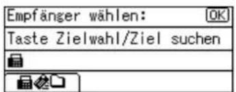 Empfänger wählen: Taste Zielwahl/Ziel suchen