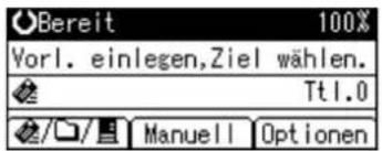 Bereit 100% Vorl. einlegen,Ziel wählen. Ttl.0 Manuell Optionen