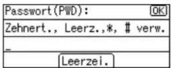 Passwort(PWD): OK Zehnert., Leerz.,*, # verw. - Leerzei.