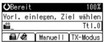 Bereit 100% Vorl. einlegen, Ziel wählen Tt1.0 Manuell TX-Modus