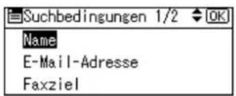 Suchbedingungen 1/2 OK Name E-Mail-Adresse Faxziel