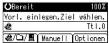 Bereit 100% Vorl. einlegen,Ziel wählen. Tt1.0 Manuell Optionen