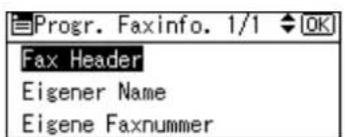 Progr. Faxinfo. 1/1 OK Fax Header Eigener Name Eigene Faxnummer