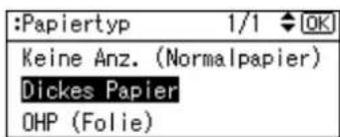 :Papiertyp 1/1 OK Keine Anz. (Normalpapier) Dickes Papier OHP (Folie)