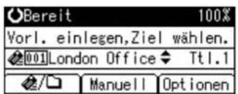 Bereit 100% Vorl. einlegen,Ziel wählen. 001 London Office Ttl.1 Manuell Optionen