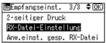 Empfangseinst. 3/3 OK 2-seitiger Druck RX-Datei-Einstellung Anw.einst. gesp. RX-Datei