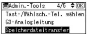 Admin.-Tools 4/5 OK Tast-/Wählsch.-Tel. wählen G3-Analogleitung Speicherdateitransfer
