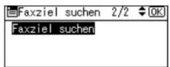 Faxziel suchen 2/2 OK Faxziel suchen