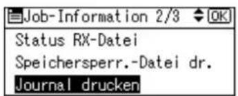 Job-Information 2/3 OK Status RX-Datei Speichersperr.-Datei dr. Journal drucken