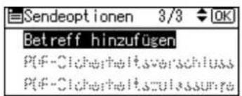 Sendeoptionen 3/3 OK Betreff hinzufügen PDF-Cicherheitsverschluss PDF-Cicherheitszulassunra