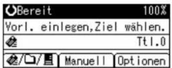 Bereit 100% Vorl. einlegen,Ziel wählen. Tt1.0 Manuell Optionen