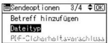 Sendeoptionen 3/4 OK Betreff hinzufügen Dateityp PDF-Sicherheitsverschluss