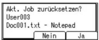 Akt. Job zurücksetzen? User003 Doc001.txt - Notepad Nein Ja