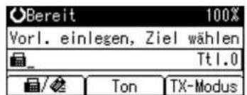 Bereit 100% Vorl. einlegen, Ziel wählen Tt1.0 Ton TX-Modus