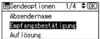 Sendeoptionen 1/4 OK Absendername Empfangsbestätigung Auflösung