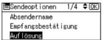 Sendeoptionen 1/4 OK Absendername Empfangsbestätigung Auflösung