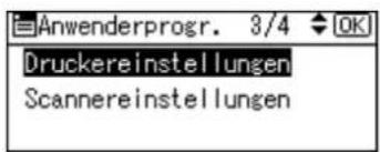 Anwenderprogr. 3/4 OK Druckereinstellungen Scannereinstellungen