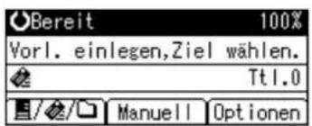 Bereit 100% Vorl. einlegen,Ziel wählen. Ttl.0 Manuell Optionen